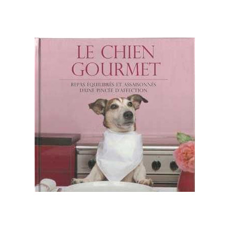 Chien Goumet Repas Equilibres Et Assaisonnes D'Une Pincee D' Affection