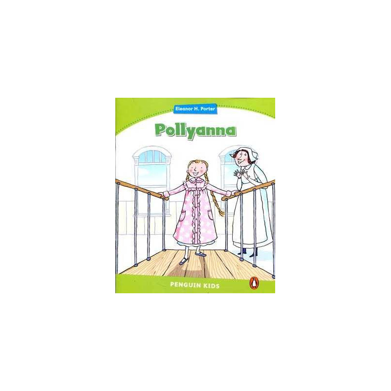 Penguin Kids 4 Pollyanna Reader