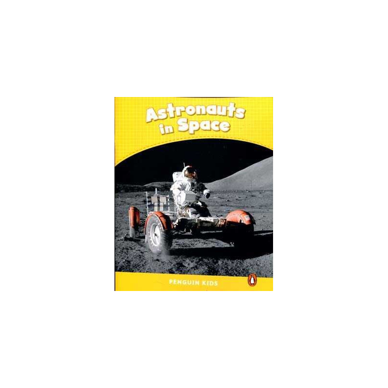 Astronauts in Space Reader CLIL Penguin Kids 6