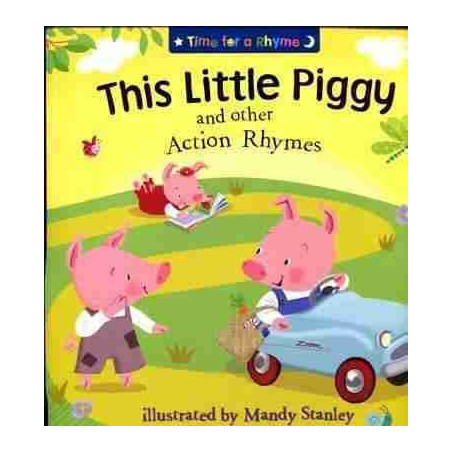 This Little Piggy and other Action Rhytmes