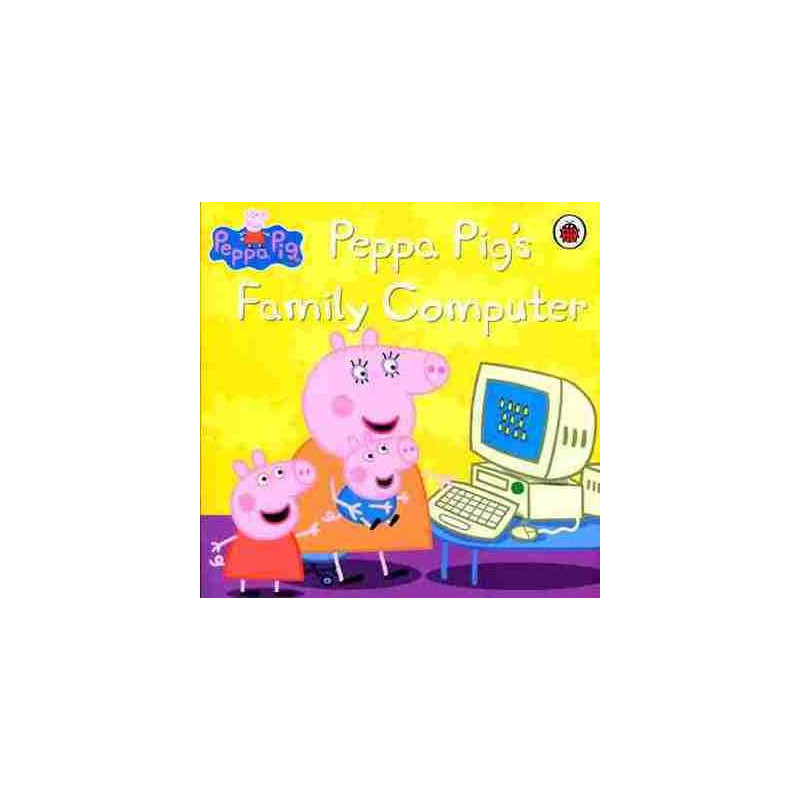 Peppa Pig Peppa Pigs Family Computer