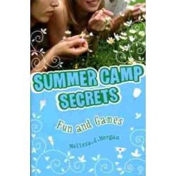 Summer Camp Secrets 13 : Fun and Games