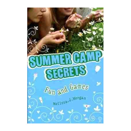 Summer Camp Secrets 13 : Fun and Games