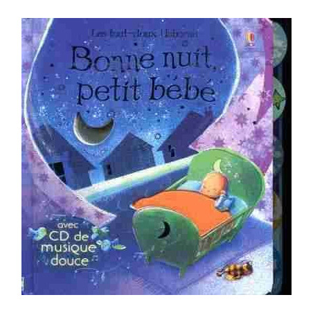 Bonne Nuit Petit Bebe + cd audio