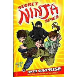 Secret Ninja Spies : Tokyo Surprise