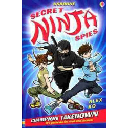 Secret Ninja Spies : Champion Takedown