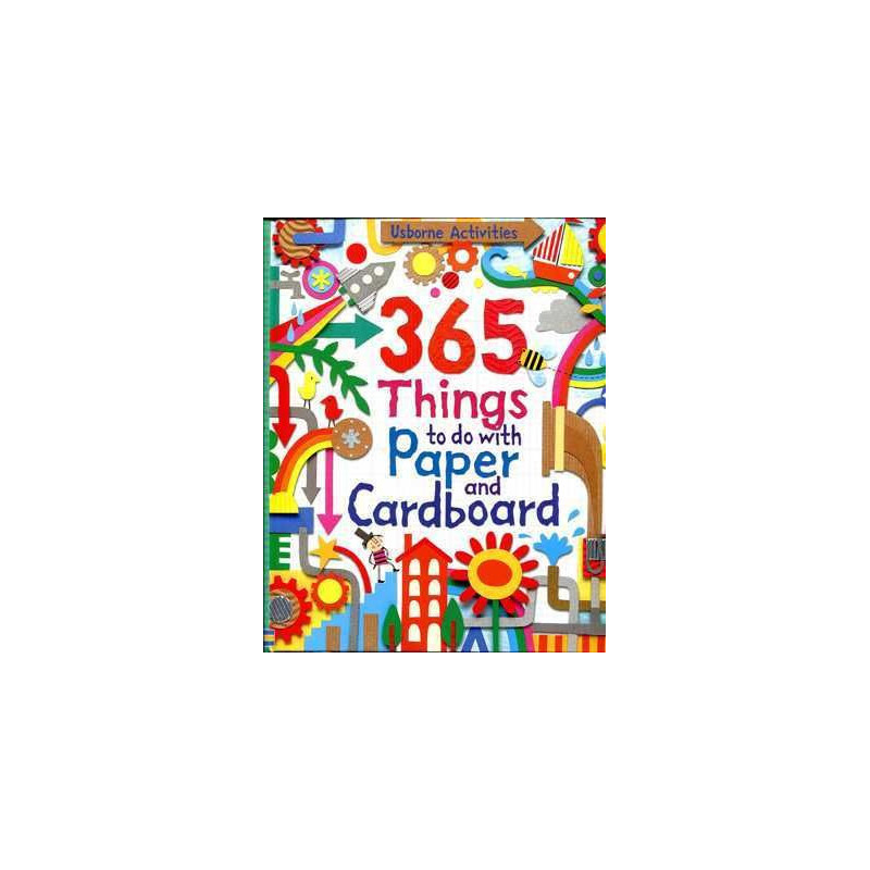 365 Things to do with Paper and Cardboard