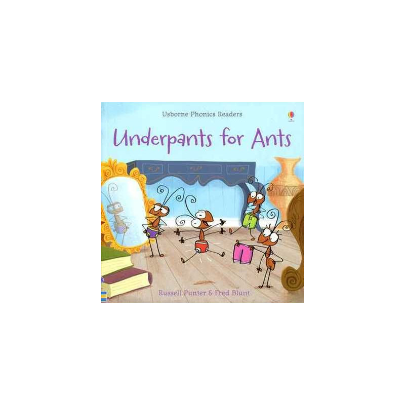 Phonics Readers : Underpants For Ants