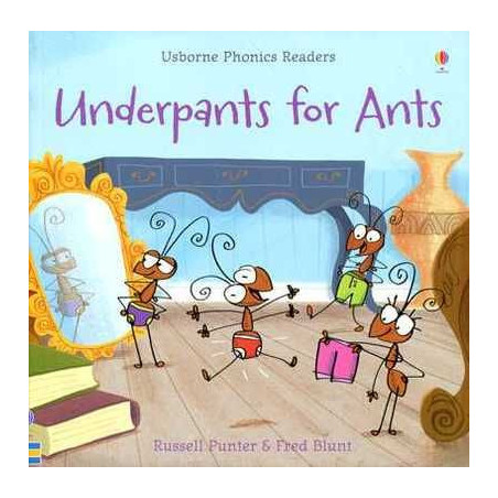 Phonics Readers : Underpants For Ants