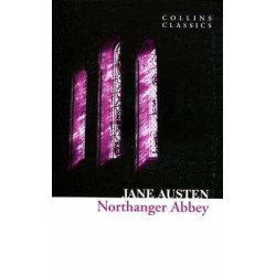 Northanger Abbey ( Collins Classics )