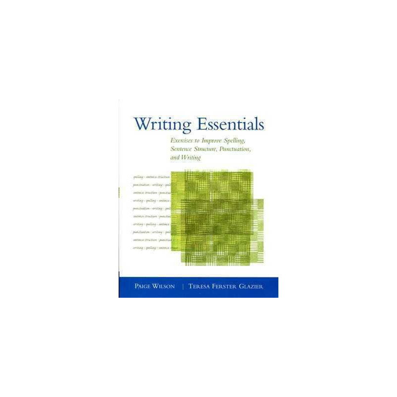 Writing Essentials Exercicies to Spelling , Puntuaction ,...