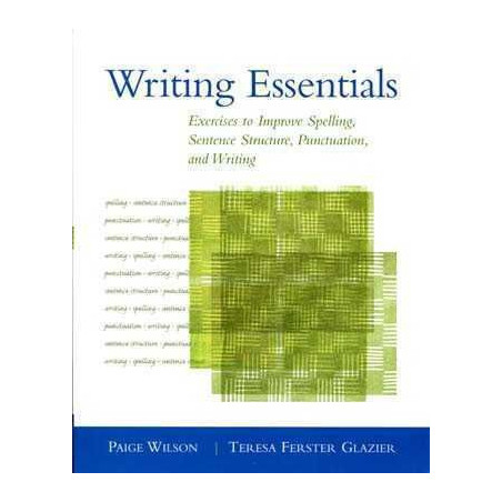 Writing Essentials Exercicies to Spelling , Puntuaction ,...