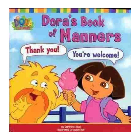 Dora the Explorer : Doras Book of Manners PB