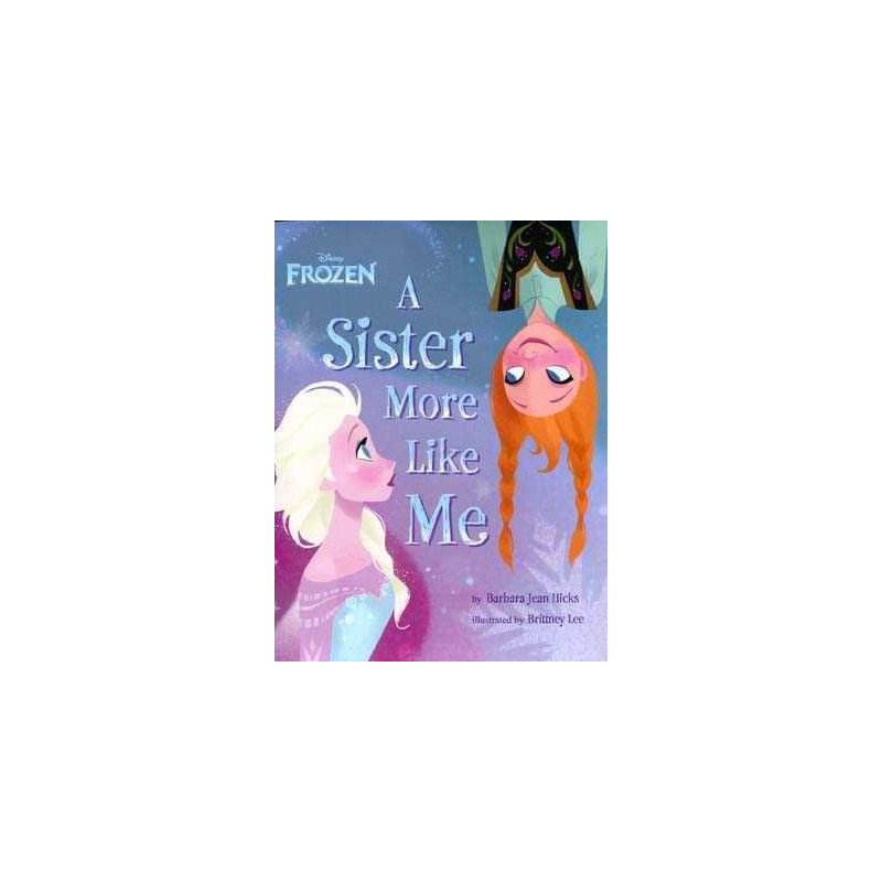 Frozen : Sister More Like Me  HB