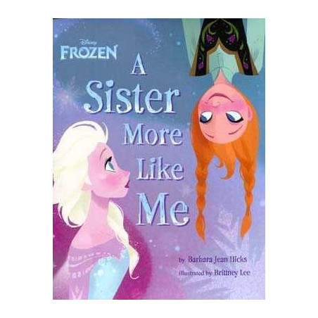 Frozen : Sister More Like Me  HB