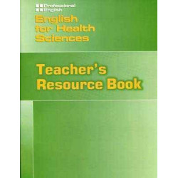 Professional English : For Health Sciences Teacher´s Resource Book