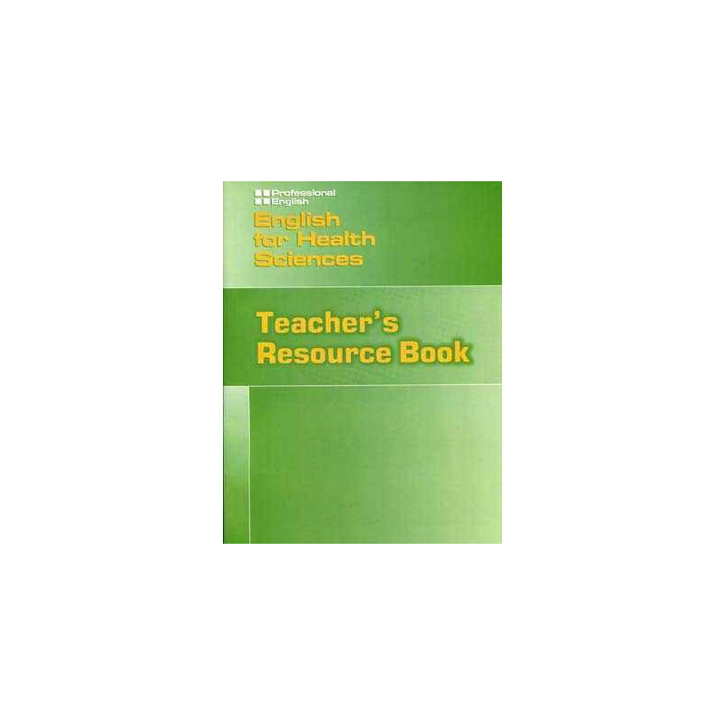 Professional English : For Health Sciences Teacher´s Resource Book