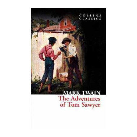 Adventures of tom Sawyer ( Collins Classics )