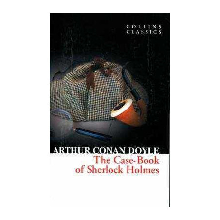 Case Book of Sherlock Holmes ( Collins Classics )