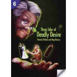 Three Tales of Deadly Desire Pre - Intermediate 6 - A2