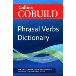 Collins Cobuild Phrasal Verbs Dictionary PB ne