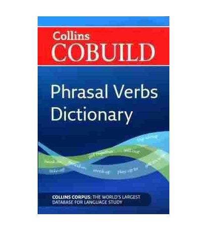 Collins Cobuild Phrasal Verbs Dictionary PB ne