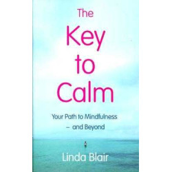 Key to Calm ( your path to mindfulness - and Beyond )