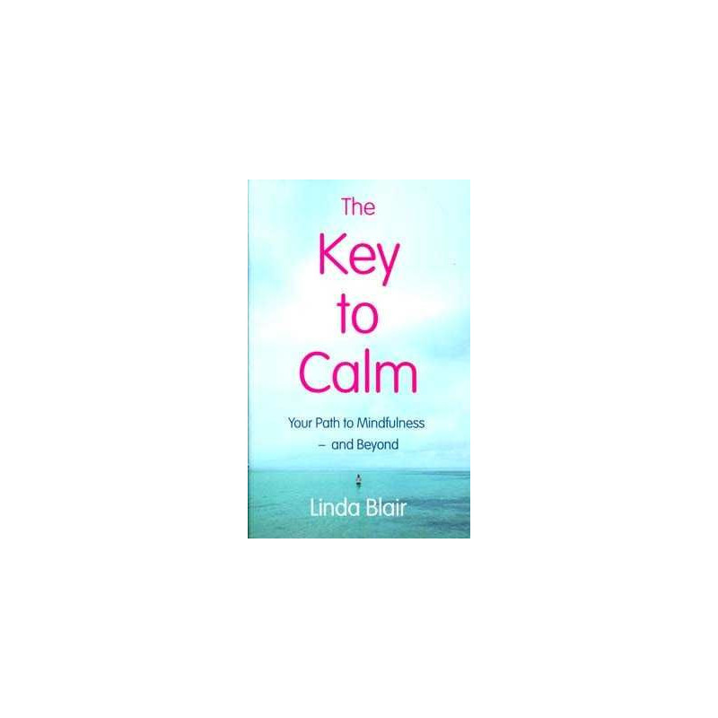 Key to Calm ( your path to mindfulness - and Beyond )