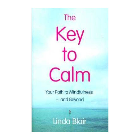 Key to Calm ( your path to mindfulness - and Beyond )