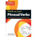 Collins Work On Your Phrasal Verbs B1 + intermediate