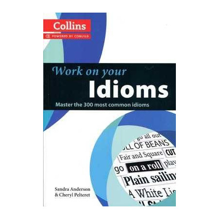 Collins Work On Your Idioms