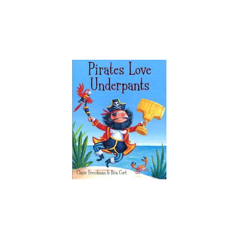 Pirates Love Underpants