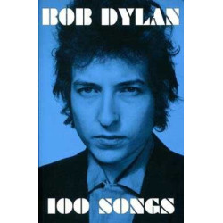 Bob Dylan 100 Songs