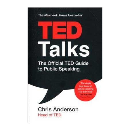 TED Talks: The official TED guide to public speaking