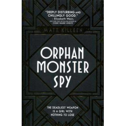 Orphan Monster Spy PB