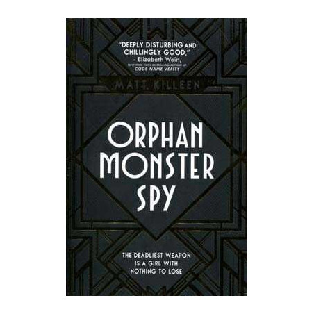 Orphan Monster Spy PB