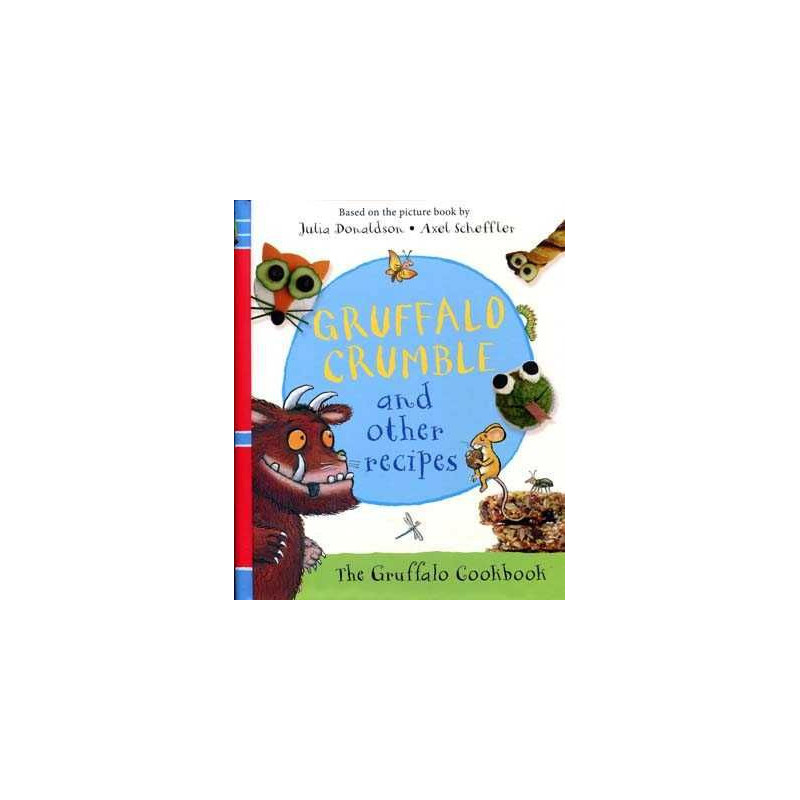 Gruffalo Crumble and other Recipes HB