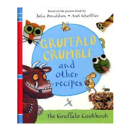 Gruffalo Crumble and other Recipes HB