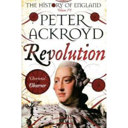 Revolution : A History of England Volume 4