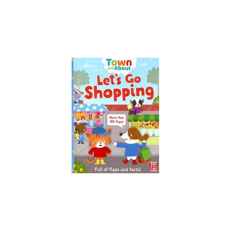 Town and About: Lets Go Shopping  flaps and facts