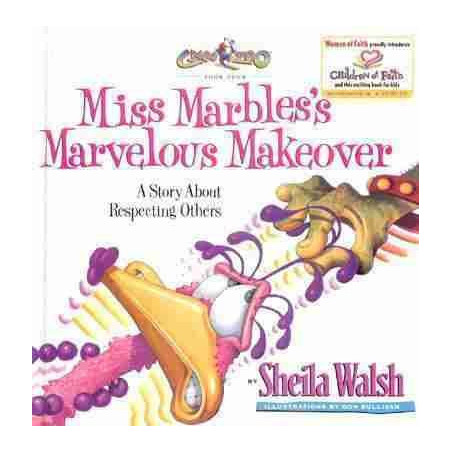 Miss Marbles's Marvelous Makeover HB