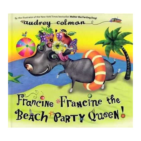 Francine Francine the Beach Party Quenn HB