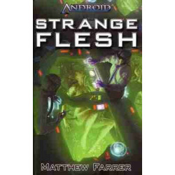 Android : Strange Flesh