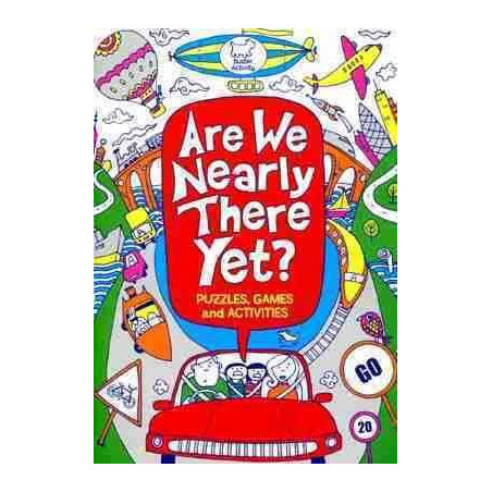 Are We Nearly There Yet ? Puzzles , Games and Activities