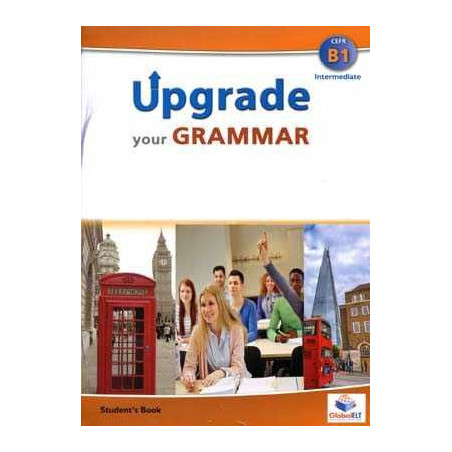 Upgrade your Grammar B1 Inter + Self - study