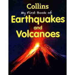 My first Book of Earthquakes and Volcanoes