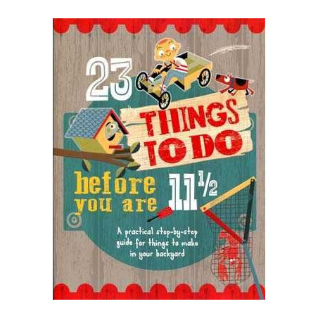 23 Things to do Before you are 11 1/2 PB