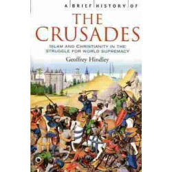 Brief History of the Crusades PB