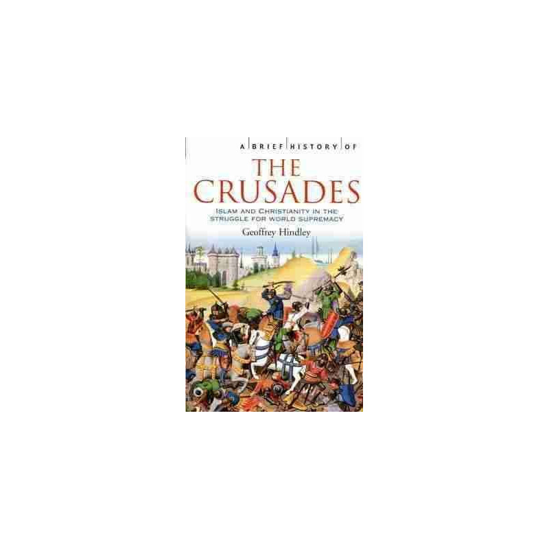 Brief History of the Crusades PB