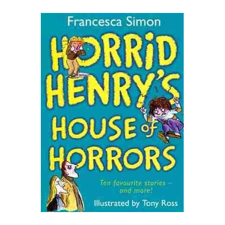 Horrid Henrys House of Horrors